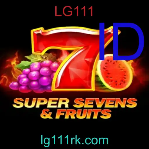 Memahami Permainan 7SuperSevensFruits dan Epik Kata Kunci LG111